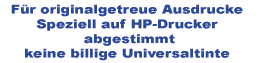 Markentinte für originalgetreue Ausdrucke, Speziell auf HP-Drucker abgestimmt, Keine billige Universaltinte